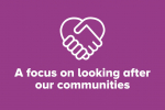 A focus on looking after our communities